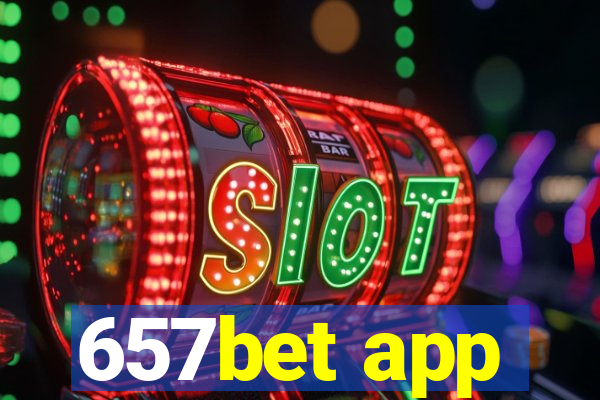 657bet app